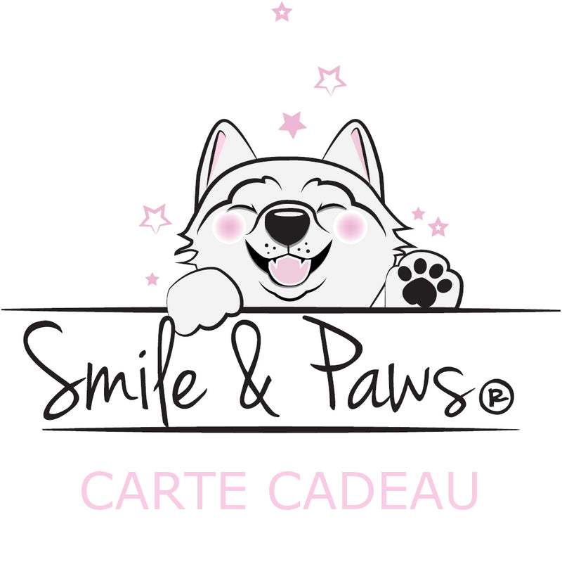 Carte Cadeau SMILE & PAWS